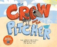 Enlarge image Cover: The Crow and the Pitcher - Cantata Learning
