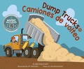 Cover: Dump Trucks / Camiones de Volteo - Cantata Learning