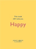 Cover: This Book Will Make You Happy - Quercus Publishing