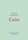 Cover: This Book Will Make You Calm - Quercus Publishing