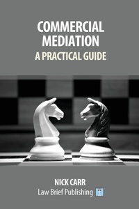 Abbildung von: Commercial Mediation - Law Brief Publishing