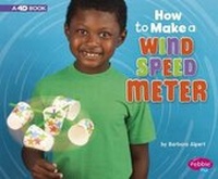 Enlarge image Cover: How to Make a Wind Speed Meter - Capstone Press, Incorporated