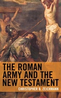 Cover: The Roman Army and the New Testament - Lexington Books/Fortress Academic