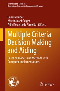 Enlarge image Cover: Multiple Criteria Decision Making and Aiding - Springer