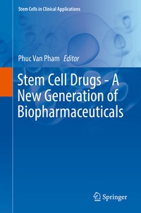 Abbildung von: Stem Cell Drugs - A New Generation of Biopharmaceuticals - Springer