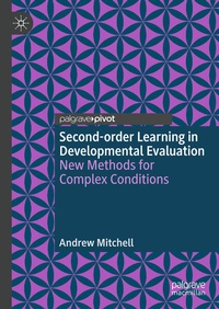Enlarge image Cover: Second-order Learning in Developmental Evaluation - Palgrave Pivot