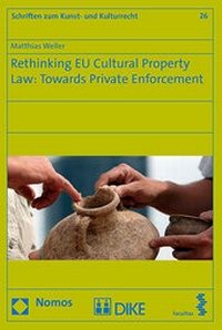 Abbildung von: Rethinking EU Cultural Property Law: Towards Private Enforcement - Facultas