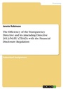 Cover: The Efficiency of the Transparency Directive and its Amending Directive 2013/50/EU (TDAD) with the Financial Disclosure Regulation - GRIN Verlag