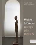 Cover: Hinter den Dingen - Skulpturen von Walter Moroder - Schnell & Steiner