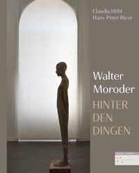 Enlarge image Cover: Hinter den Dingen - Skulpturen von Walter Moroder - Schnell & Steiner