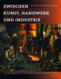 Cover: Zwischen Kunst, Handwerk und Industrie - Schnell & Steiner