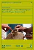 Cover: Rethinking EU Cultural Property Law: Towards Private Enforcement - Nomos