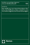 Cover: Die Haftung von Host-Providern f&uuml;r Immaterialg&uuml;terrechtsverletzungen - Nomos