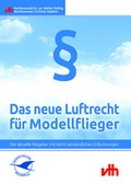 Cover: Das neue Luftrecht f&uuml;r Modellflieger - vth
