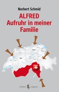 Cover: Alfred - Aufruhr in meiner Familie - Edition Lagarto