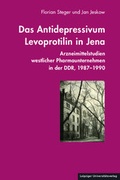 Cover: Das Antidepressivum Levoprotilin in Jena - Leipziger Uni-Vlg