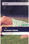 Cover: Ein einsamer Liebhaber - Goldene Rakete