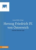 Cover: Herzog Friedrich IV. von &Ouml;sterreich - Athesia-Tappeiner Verlag