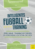 Cover: Intelligentes Fu&szlig;balltraining - Meyer & Meyer