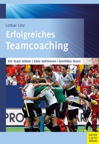 Abbildung von: Erfolgreiches Teamcoaching - Meyer & Meyer