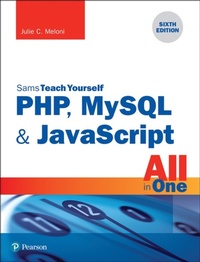 Abbildung von: PHP, MySQL & JavaScript All in One, Sams Teach Yourself - Addison Wesley