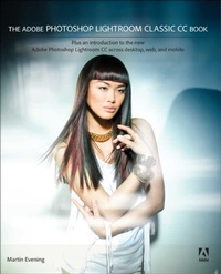 Abbildung von: The Adobe Photoshop Lightroom Classic CC Book - Adobe Press,U.S.