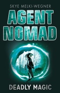Cover: Agent Nomad 2: Deadly Magic - Penguin Random House Australia