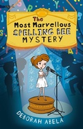 Cover: The Most Marvellous Spelling Bee Mystery - Random House Australia