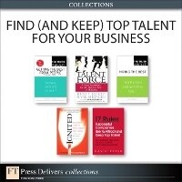 Enlarge image Cover: Find (and Keep) Top Talent for Your Business (Collection) - Addison Wesley