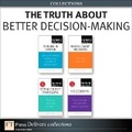 Cover: The Truth About Better Decision-Making (Collection) - Addison Wesley