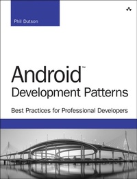 Enlarge image Cover: Android Development Patterns - Addison Wesley