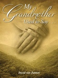 Cover: My Grandmother Used to Say - David van Zanten
