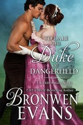 Cover: To Dare the Duke of Dangerfield: Regency Romance, Wicked Wagers Trilogy Book 1 - Bronwen Evans