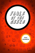 Cover: Fable of The Geeks - Paul Shannon