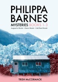 Cover: Philippa Barnes Mysteries Books 1: 3 - Trish McCormack