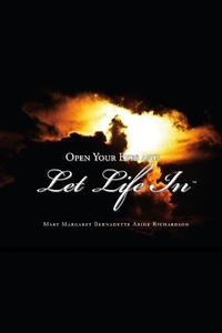 Enlarge image Cover: Open Your Eyes and Let Life In - Mary Richardson
