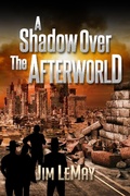 Cover: Shadow Over the Afterworld - Jim LeMay