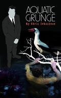 Cover: Aquatic Grunge - Chris Johnstone