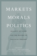 Cover: Markets, Morals, Politics - Harvard University Press