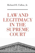 Cover: Law and Legitimacy in the Supreme Court - Harvard University Press