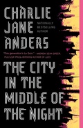 Cover: The City in the Middle of the Night - Tor Books