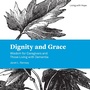 Cover: Dignity and Grace - Fortress Press