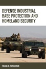 Cover: Defense Industrial Base Protection and Homeland Security - Bernan Press