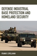Cover: Defense Industrial Base Protection and Homeland Security - Bernan Press