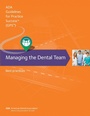 Cover: Managing the Dental Team: Guidelines for Practice Success - American Dental Association