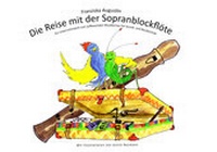 Abbildung von: Die Reise mit der Sopranblockflöte - Augustin, Franziska