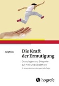 Cover: Die Kraft der Ermutigung - Hogrefe