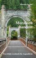 Cover: Moralisch handeln - BoD - Books on Demand