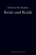 Cover: Krisis und Kritik - K&ouml;nigshausen & Neumann
