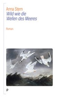 Cover: Wild wie die Wellen des Meeres - Salis Verlag ein Imprint der Elster & Salis AG